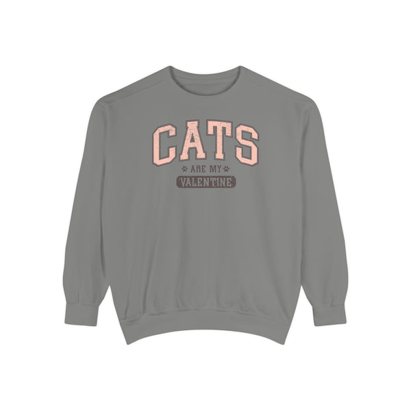 Cats Are My Valentine Sweatshirt