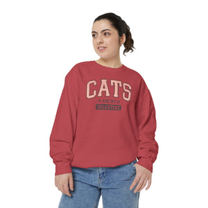 Cats Are My Valentine Sweatshirt