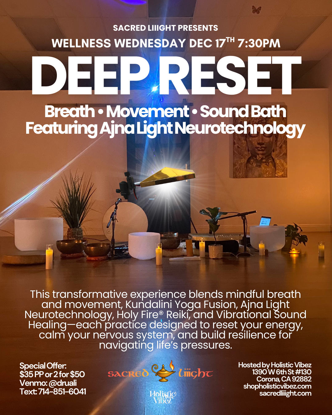 Deep Reset: Ajna Light Neurotechnology & Sound Healing Meditation: Wednesday, Dec 17th