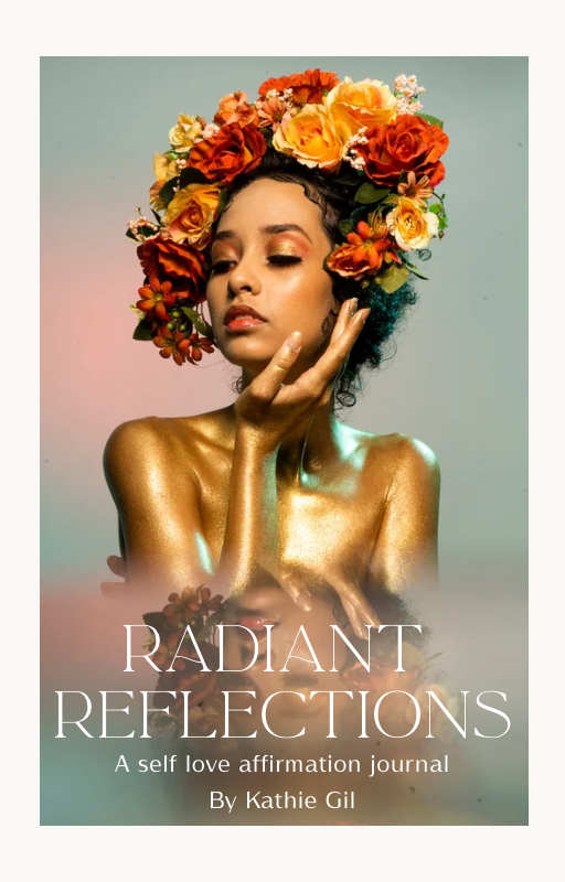 Radiant Reflections: A Self-Love Affirmation Journal (Ebook)