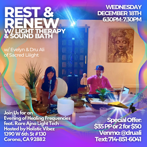 Rest & Renew- Light Therapy & Sound Bath: Wednesday, Dec 18th