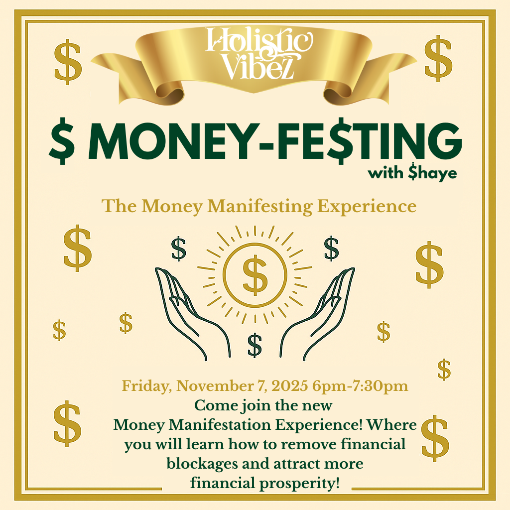 MONEY-FE$TING: A Money Manifestation Experience with Shaye: Friday, Nov 7th