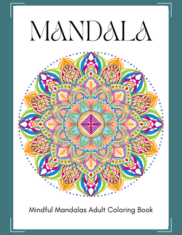 Mindful Mandalas Coloring Book
