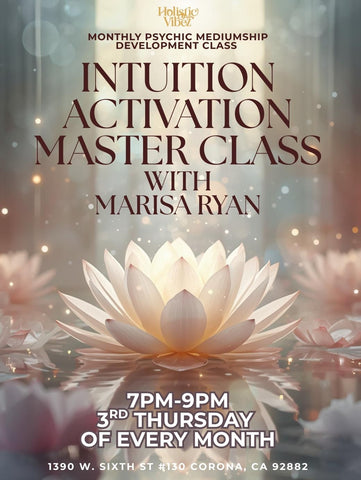 Intuition Activation Master Class: Monthly Psychic Mediumship Development, Thur Oct 16th