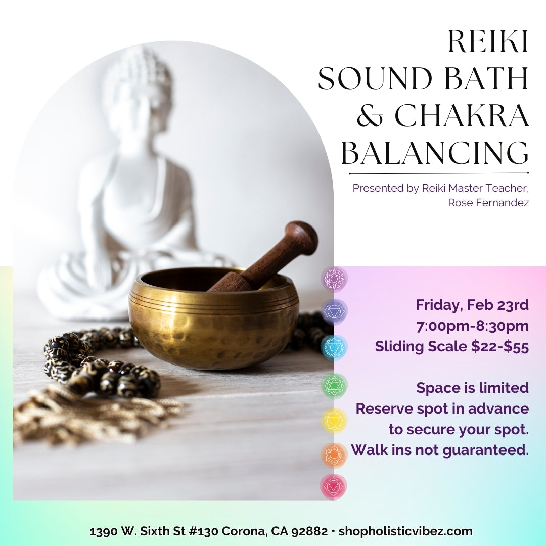 Reiki Sound Bath & Chakra Balancing: Friday, Feb 23rd