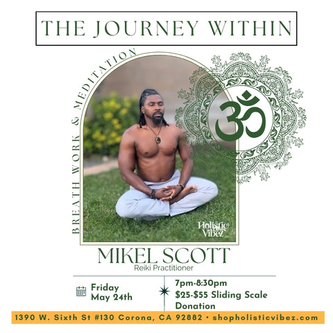 THE JOURNEY WITHIN Breath Work & Meditation: Friday, May 24th