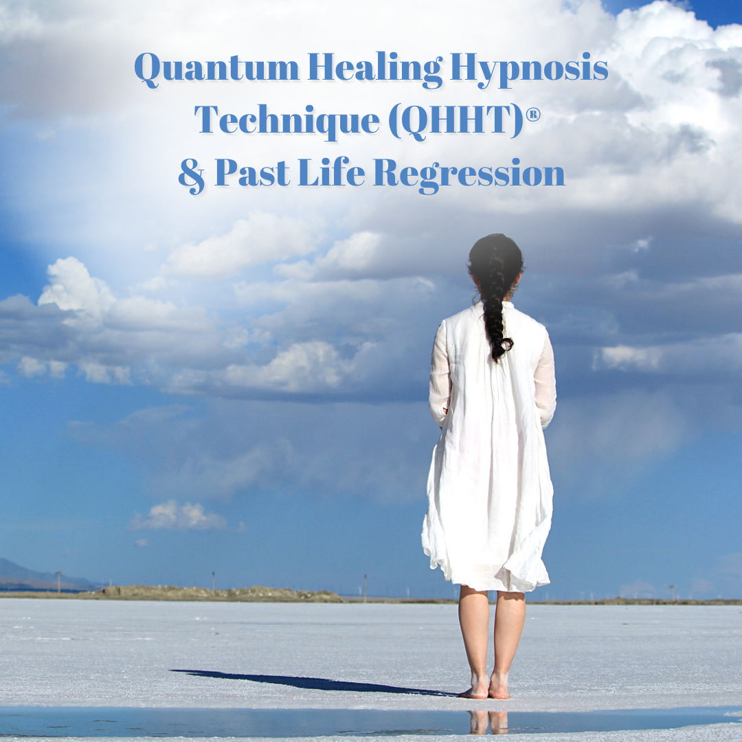 Quantum Healing Hypnosis Technique (QHHT)® & Past Life Regression